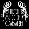 High Society Cabaret - The Art of Vintage Tease - Burlesque and Dance Theatre Company